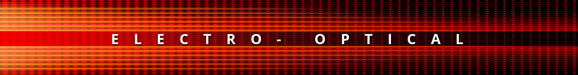 ELECTRO OPTICAL HEADER-2 ELECTRO OPTICAL HEADER-2